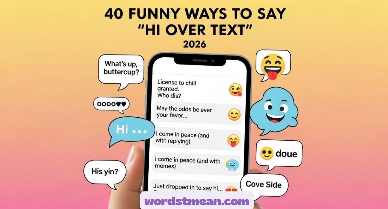 Funny Ways to Say "Hi Over Text