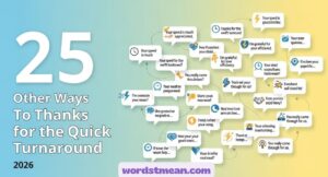 25 Other Ways to Say Thanks for the Quick Turnaround 2026 😊