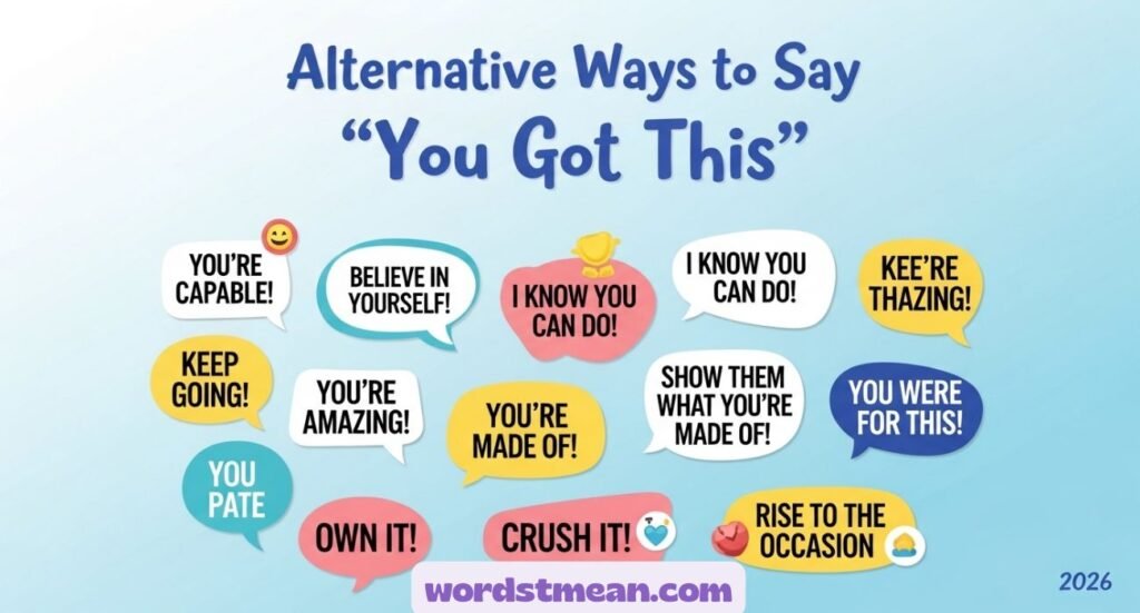 Alternative Ways to Say “You Got This”