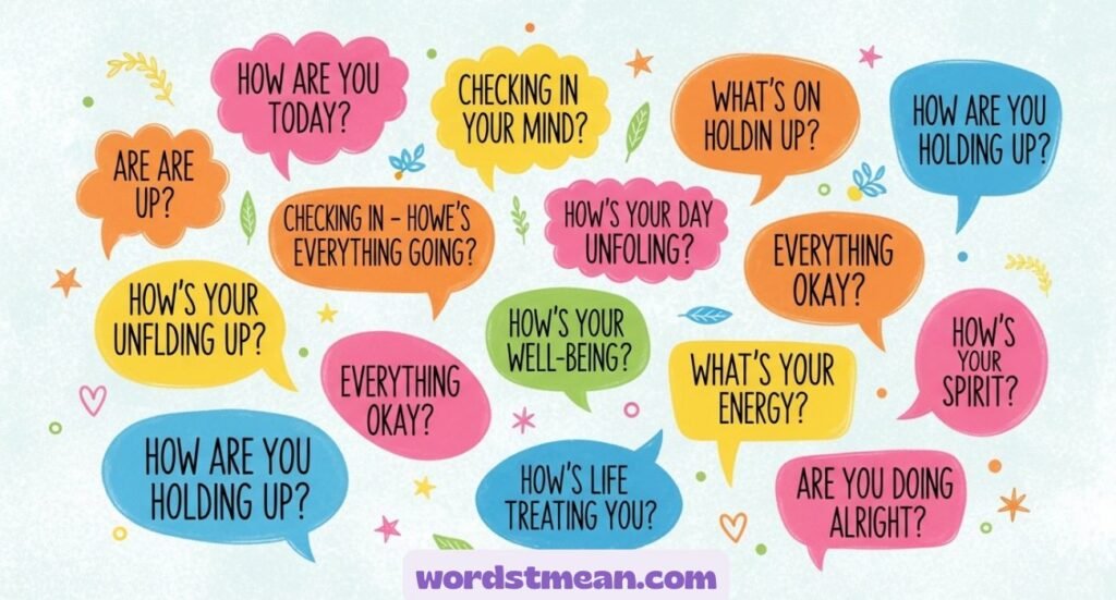 Other Ways to Ask “How Are You Holding Up”