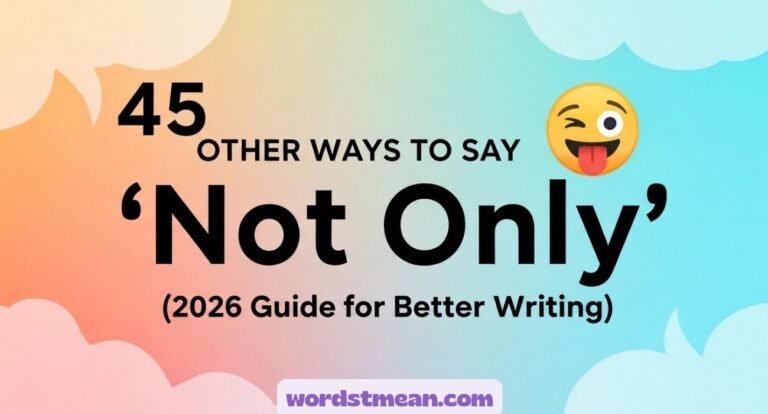 Other Ways to Say “Not Only”