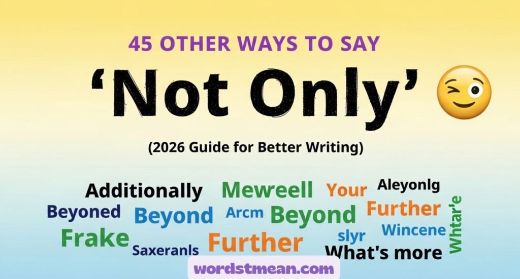 Other Ways to Say “Not Only”