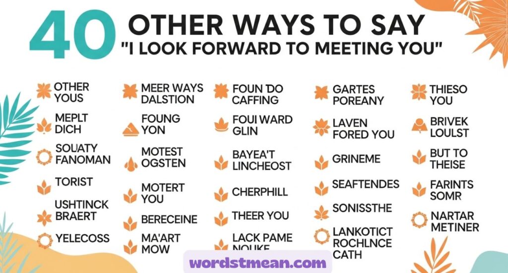 Other Ways to Say “I Look Forward to Meeting You”